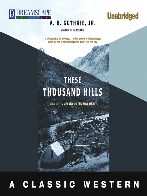 Title details for These Thousand Hills by A. B. Guthrie, Jr. - Available